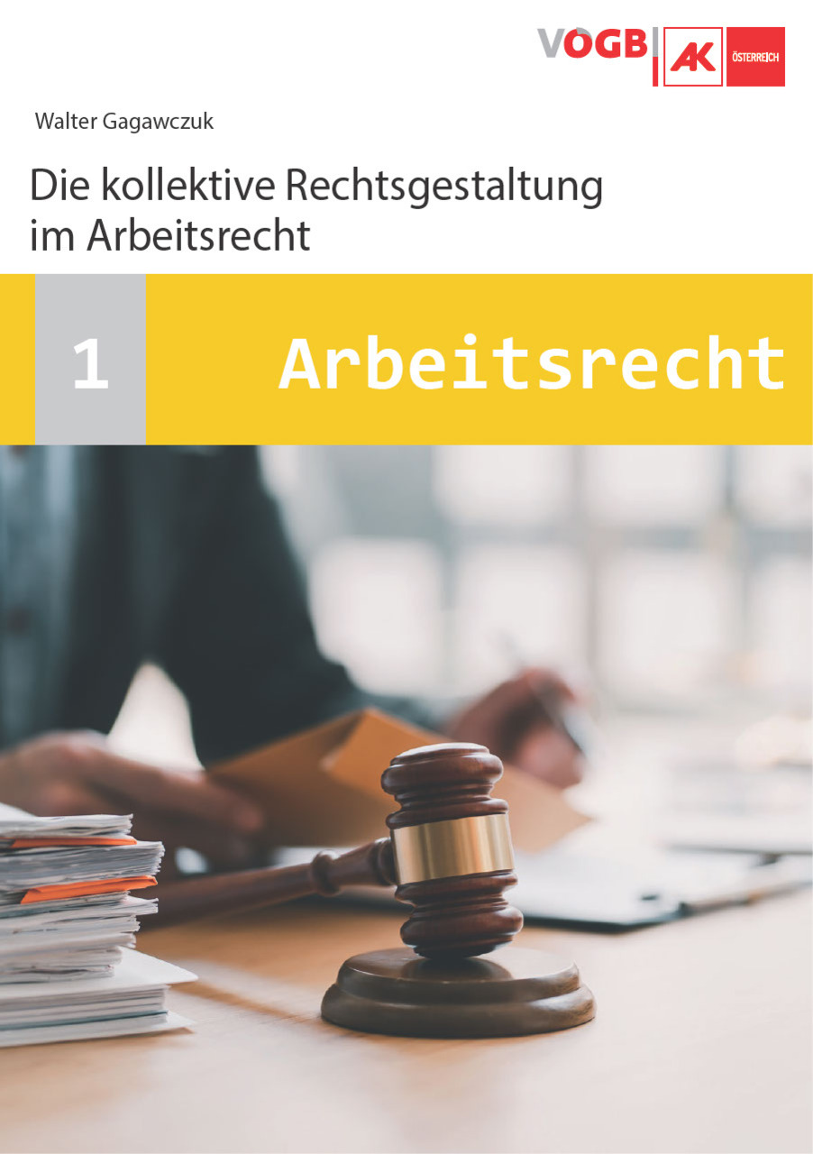 Die Kollektive Rechtsgestaltung im Arbeitsrecht